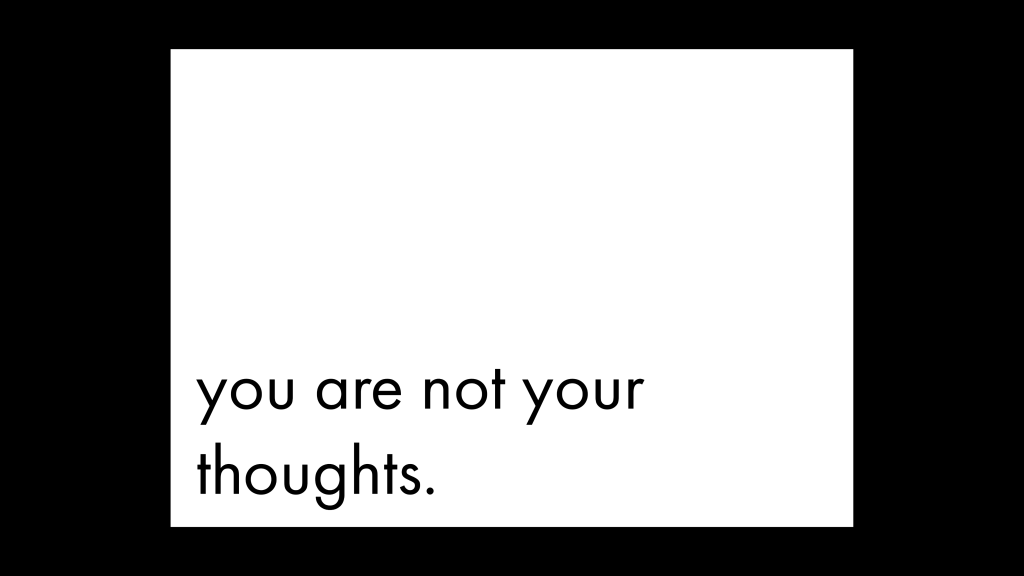 here-s-why-you-are-not-your-thoughts-trill-mag